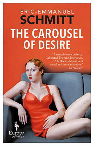 The Carousel of Desire by Eric-Emmanuel Schmitt