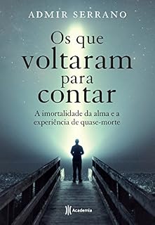 Livro Os que Voltaram Para Contar
