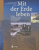 Mit der Erde leben : Beiträge Geologischer Dienste zur Daseinsvorsorge und nachhaltiger Entwicklung, , 3540649476