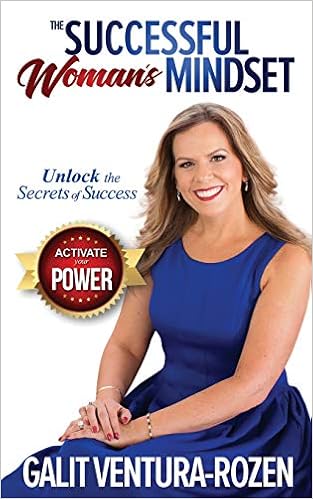 The Successful Woman’s Mindset by Galit Ventura-Rozen 
