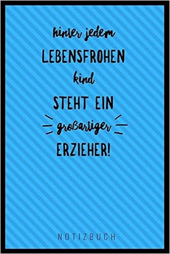 Hinter Jedem Lebensfrohen Kind Steht Ein Grossartiger
