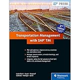 Transportation Management with SAP (2nd Edition) (SAP PRESS) by 