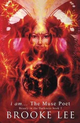 i am... The Muse Poet: Beauty in the Darkness book 2 (Volume 2)