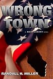 Wrong Town: A Mark Landry Novel