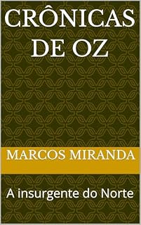 Livro Crônicas de Oz: A insurgente do Norte