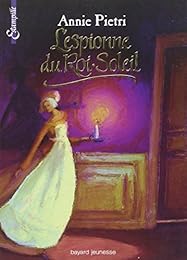 L' espionne du Roi-Soleil