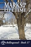 Marks in a Lifetime (Bellingwood) (Volume 17)