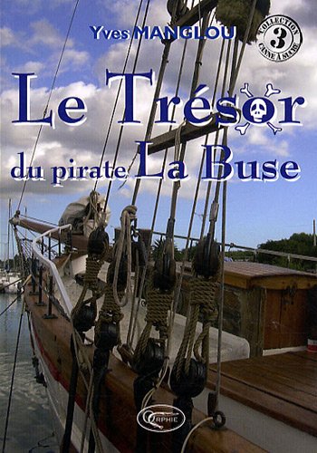 Le  trésor du pirate La Buse