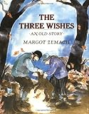 The Three Wishes: An Old Story (Sunburst Book)