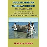 The Gullah African American History: Sea Island Blacks