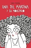 Una tal Martina y su monstruo (Spanish Edition) by Sara Fratini