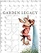 Garden Legacy by