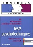 Tests psychotechniques : Concours d'entrée en instituts IFSI, orthophoniste, auxiliaire de puéricu by 