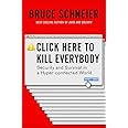 Click Here to Kill Everybody: Security and Survival in a Hyper-connected World