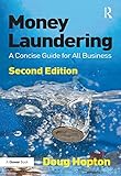 Money Laundering: A Concise Guide for All Business