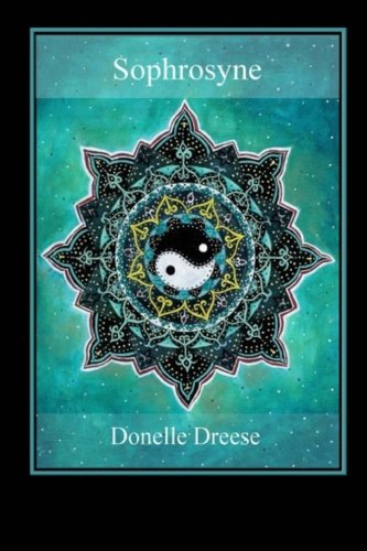 Sophrosyne, by Donelle Dreese
