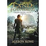 The Land: Founding: A LitRPG Saga (Chaos Seeds Book 1)