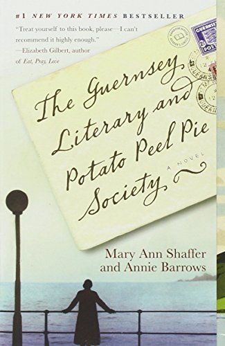 The Guernsey Literary and Potato Peel Pie Society by Annie Barrows (2009-05-05)
