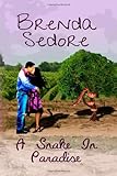 Front cover for the book A Snake in Paradise by Brenda Sedore