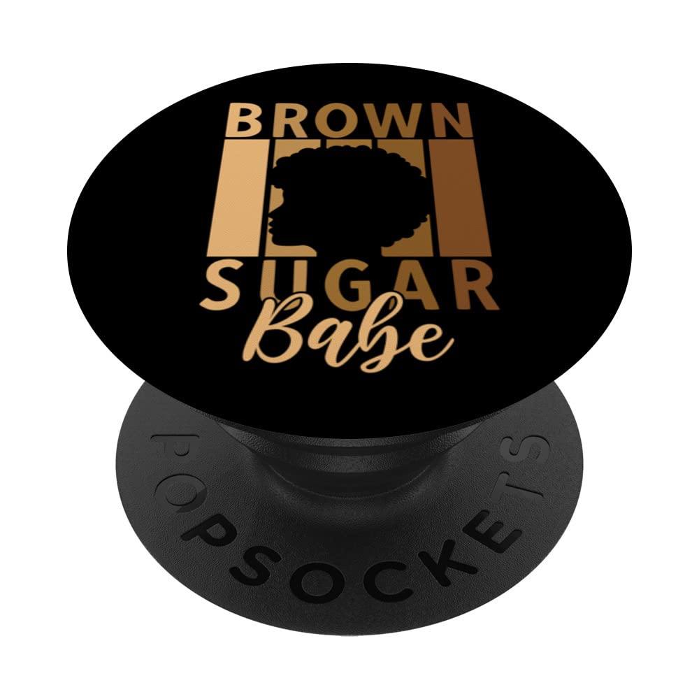 Brown Sugar Babe Melanin Black History Month Juneteenth PopSockets Swappable PopGrip