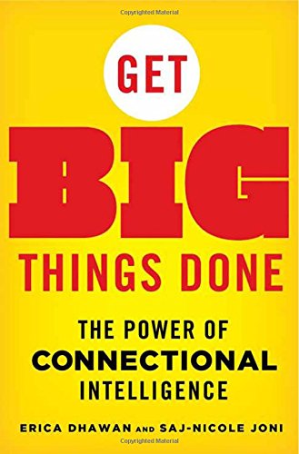 Download Get Big Things Done: The Power of Connectional Intelligence