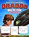 How To Train Your Dragon How To Draw: Learn To Draw And Coloring Book For Kids
