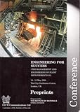 Engineering for Success (The Management and Engineering of Plant Improvements III) : Conference Pre-Prints, , 1861250762