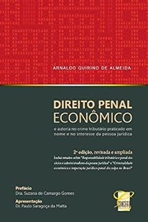 Livro Direito penal econômico e autoria no crime tributário praticado em nome e no interesse da pessoa jurÍdica: O sócio ou representante legal da pessoa jurídica como autor do ilícito penal