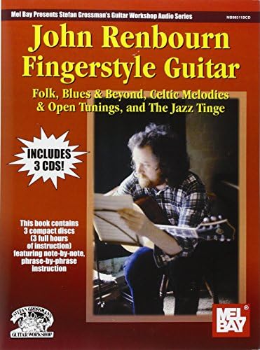 John Renbourn Fingerstyle Guitar (Stefan Grossman's Guitar Workshop Audio)
