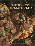 Timeless Ornaments - Leisure Arts Presents Christmas Remembered Book Ten, Book 10 - Over 43 Patterns, Over 100 Richly Adorned Ornaments - Counted Cross Stitch Graph Pattern Charts, 1995 Edition (Themes: Heartfelt Messages, Angels, Christmas Perennials, Good Cheer Elves, Quilt Squares, School Girl, P by