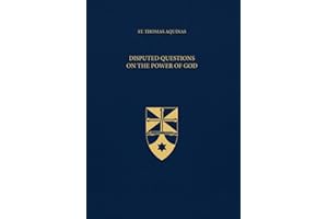 Disputed Questions On the Power of God (Latin-English Edition): Opera Omnia, Volume 25