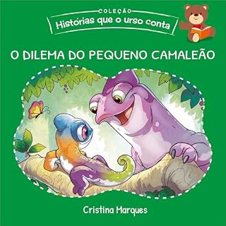 Livro O dilema do pequeno camaleão (Histórias que o Urso Conta - Coleção completa (7 Livros): Contos lúdicos para crianças de 3 a 10 Anos)