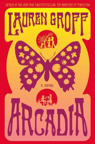 "Arcadia" av Lauren Groff