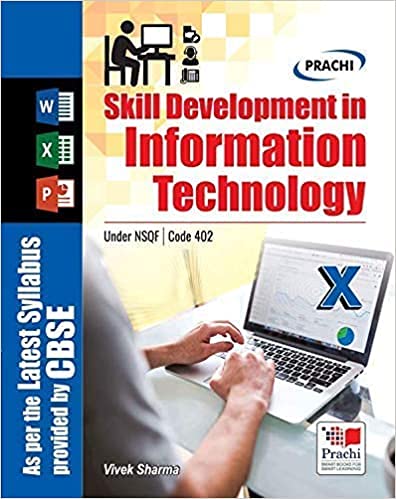 Skill Development in Information Technology – Class 10 Skill Development in Information Technology – Class 10