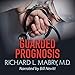 Guarded Prognosis by