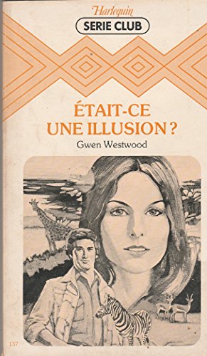 Était-ce une illusion ?