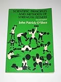 Scientific principles and methods of strength fitness (Addison-Wesley series in physical education) by 