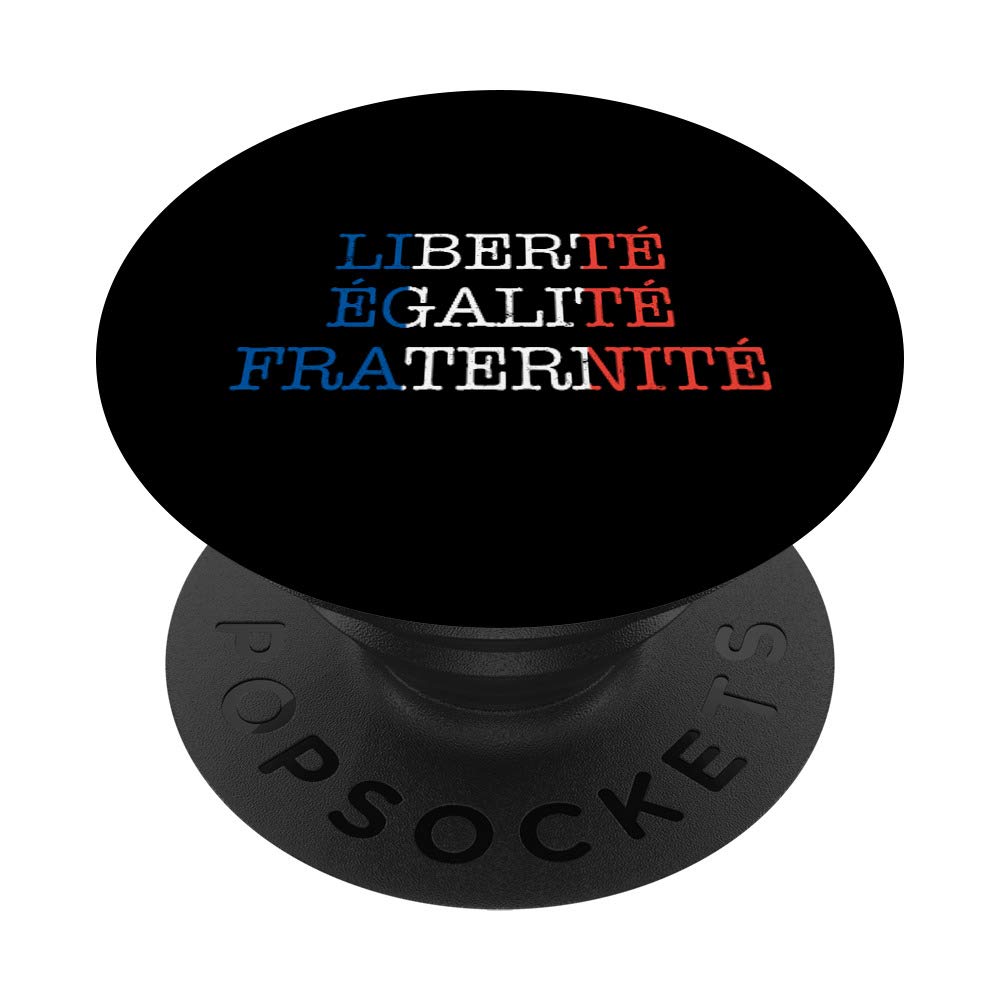 Bastillé Day Liberte Egalite Fraternite French PopSockets Swappable PopGrip