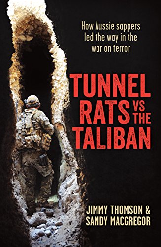 Tunnel Rats vs the Taliban: How Aussie Sappers in Afghanistan Took on the Taliban libro