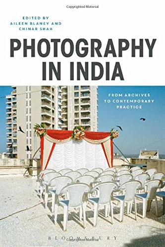 [BOOK] Photography in India: From Archives to Contemporary Practice<br />[K.I.N.D.L.E]