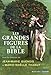 Les grandes figures de la Bible by