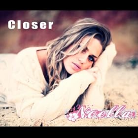 Amazon.com: Closer: Noella: MP3 Downloads