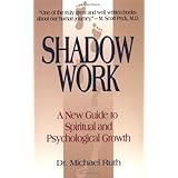 Shadow Work: A New Guide to Spiritual and Psychological Growth