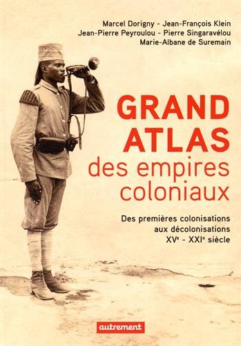 Grand Atlas des empires coloniaux