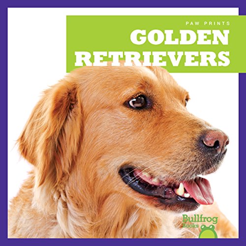 Golden Retrievers (Bullfrog Books: Paw Prints)