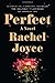 Perfect: A Novel