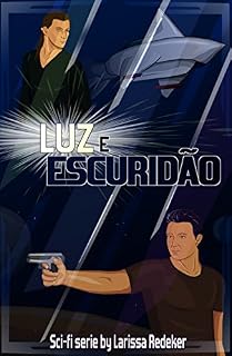 Livro Luz e Escuridão: Escolhas