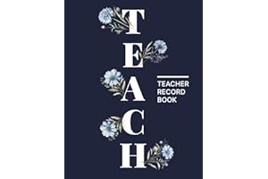 Teacher Record Book for Grading: Record Book and Attendance For Elementary Middle and High School, Class Record Book, Gradebook for Teachers, Large ... for Homeschool and Perfect Teacher Gift