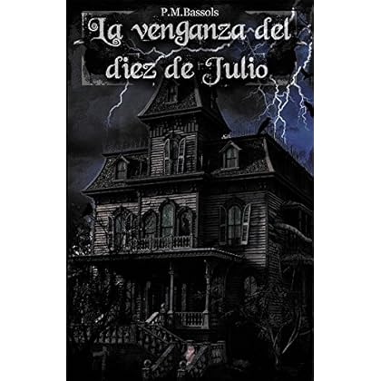 La venganza del diez de julio