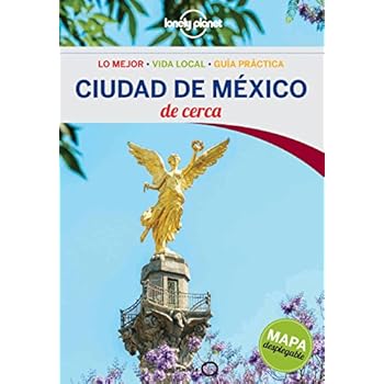 Ciudad de México De cerca 1 (Lonely Planet-Guías De cerca)